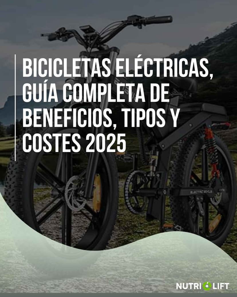 Bicicletas Eléctricas: Guía Completa de Beneficios, Tipos y Costes 2025