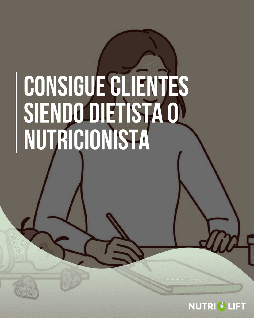 Como conseguir clientes siendo dietista o nutricionista